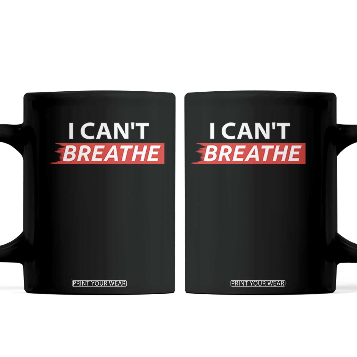 I Cant Breathe Coffee Mug Protest Civil Right TS10 Black Print Your Wear