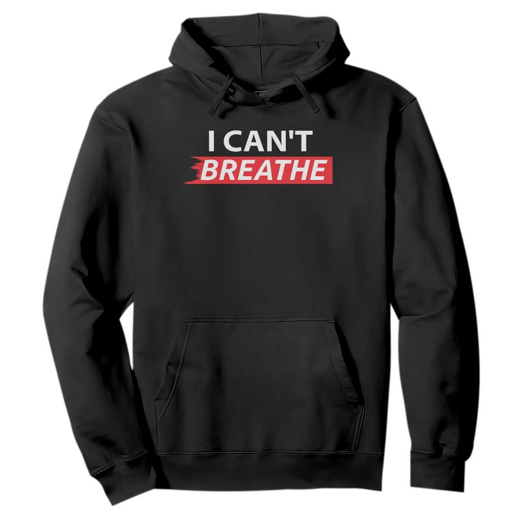 I Cant Breathe Hoodie Protest Civil Right TS10 Black Print Your Wear