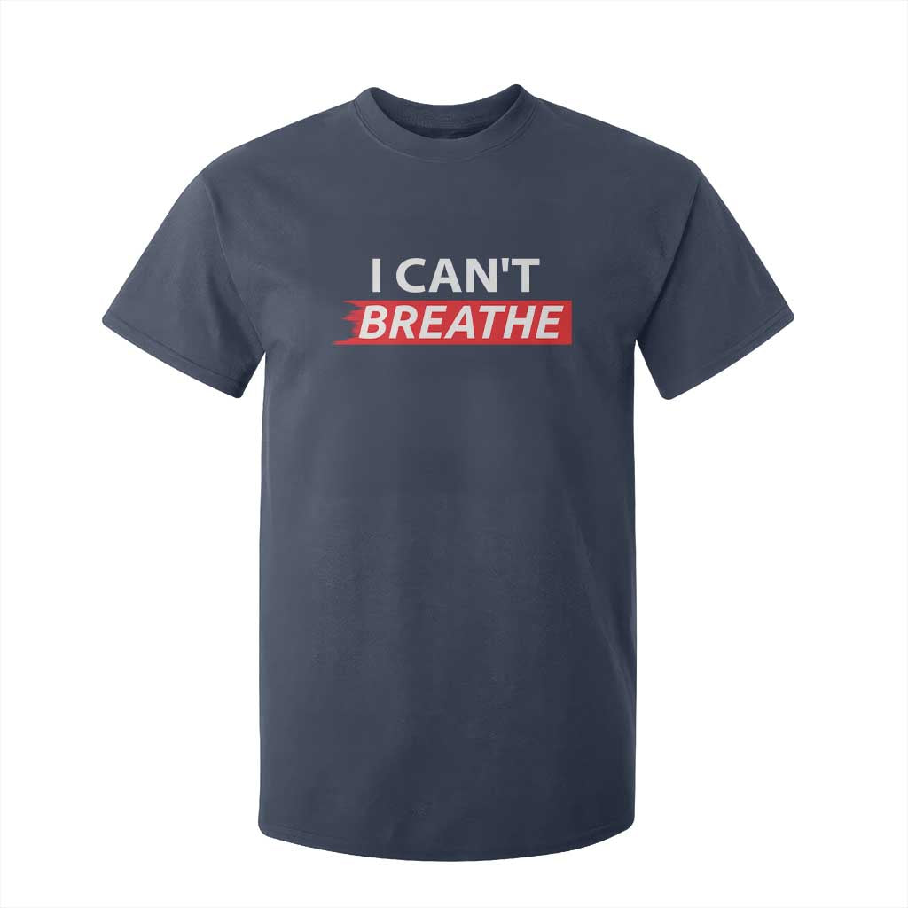 I Cant Breathe T Shirt For Kid Protest Civil Right TS10 Navy Print Your Wear