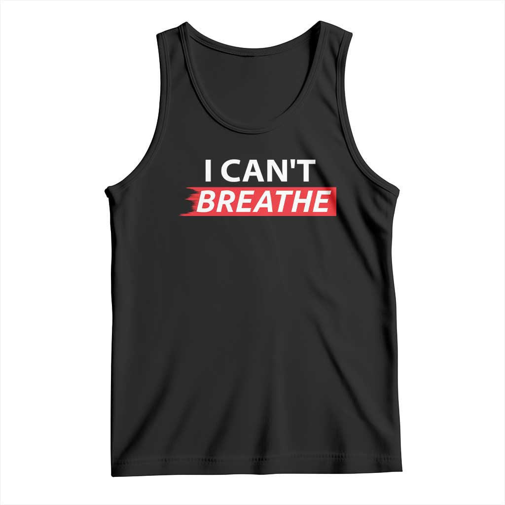 I Cant Breathe Tank Top Protest Civil Right TS10 Black Print Your Wear