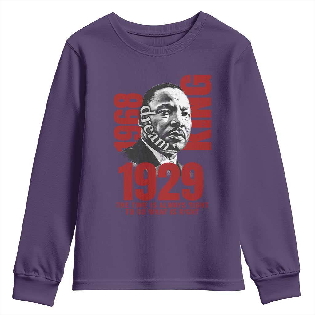 Martin Luther King Youth Sweatshirt The Time Is Always Right To Do What Is Right TS10 Purple Print Your Wear