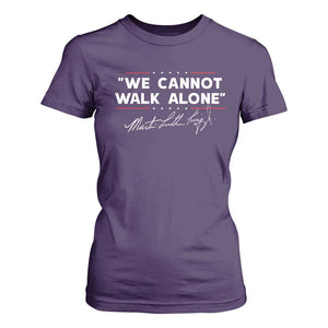 Martin Luther King Jr. T Shirt For Women We Cannot Walk Alone MLK Day TS10 Purple Print Your Wear