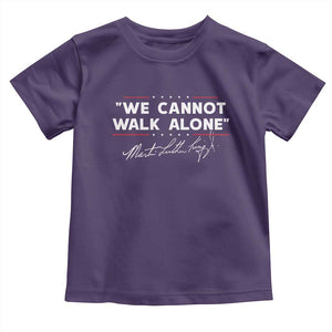 Martin Luther King Jr. Toddler T Shirt We Cannot Walk Alone MLK Day TS10 Purple Print Your Wear