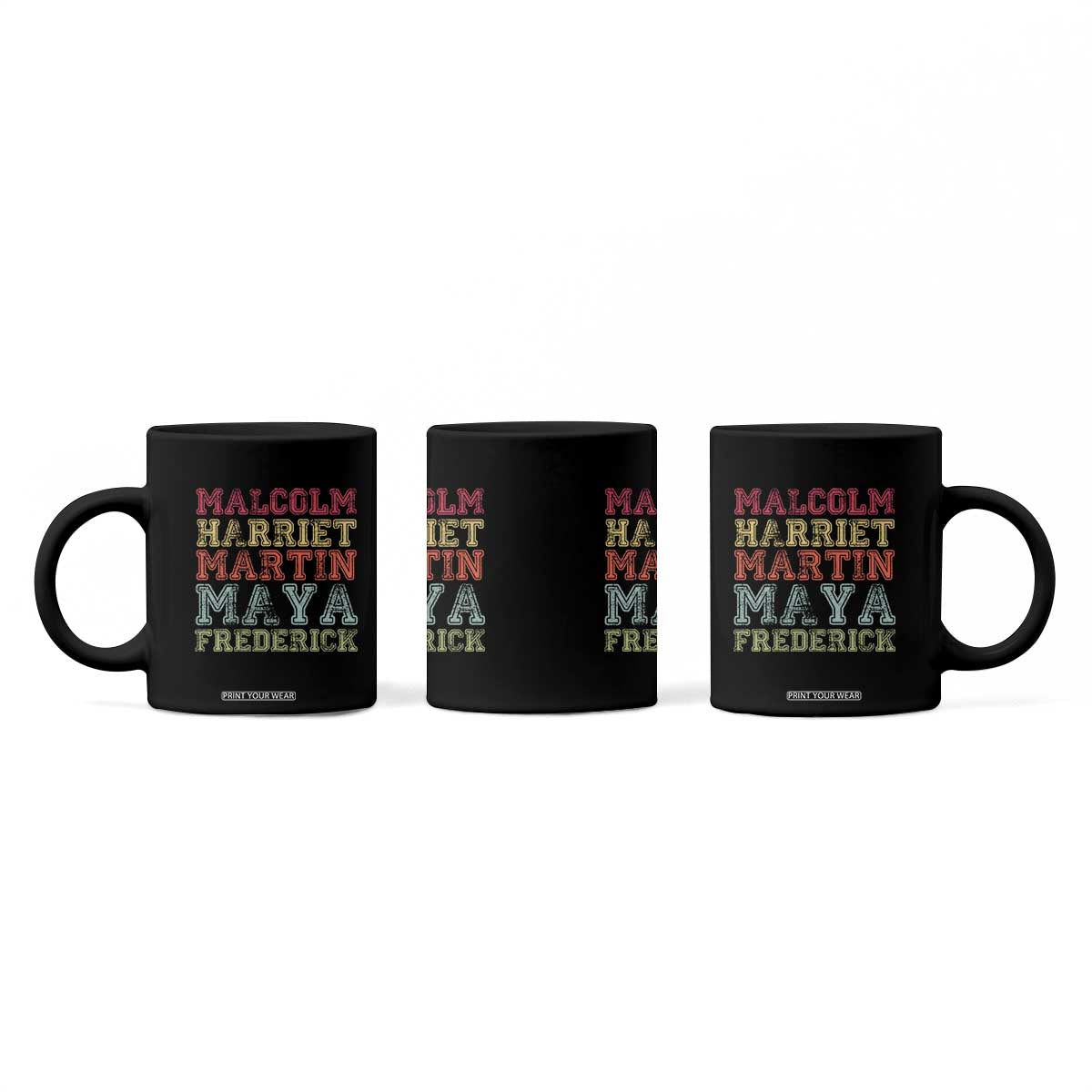Black History Month Coffee Mug Malcolm Harriet Martin Maya Frederick Civil Right Leaders TS10 Print Your Wear