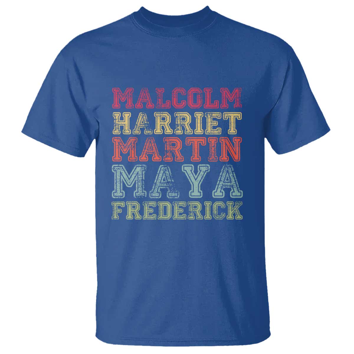 Black History Month T Shirt Malcolm Harriet Martin Maya Frederick Civil Right Leaders TS10 Royal Blue Print Your Wear