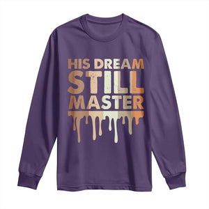 Martin Luther King Jr. Long Sleeve Shirt His Dream Still Matters Black History Month MLK Day TS10 Purple Print Your Wear