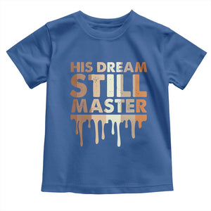 Martin Luther King Jr. Toddler T Shirt His Dream Still Matters Black History Month MLK Day TS10 Royal Blue Print Your Wear