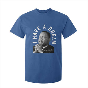 Martin Luther King Jr. T Shirt For Kid I Have A Dream Black History Month MLK Day TS10 Royal Blue Print Your Wear