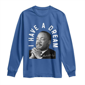 Martin Luther King Jr. Long Sleeve Shirt I Have A Dream Black History Month MLK Day TS10 Royal Blue Print Your Wear