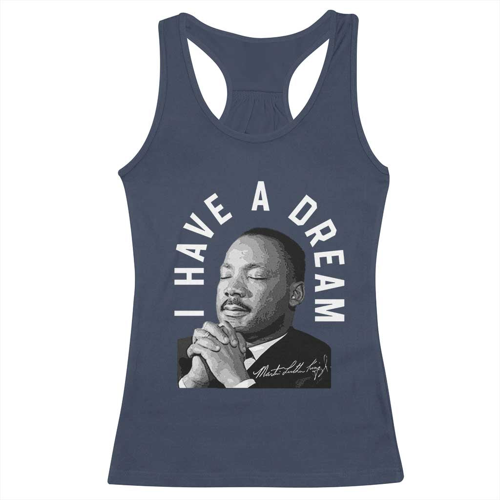 Martin Luther King Jr. Racerback Tank Top I Have A Dream Black History Month MLK Day TS10 Navy Print Your Wear