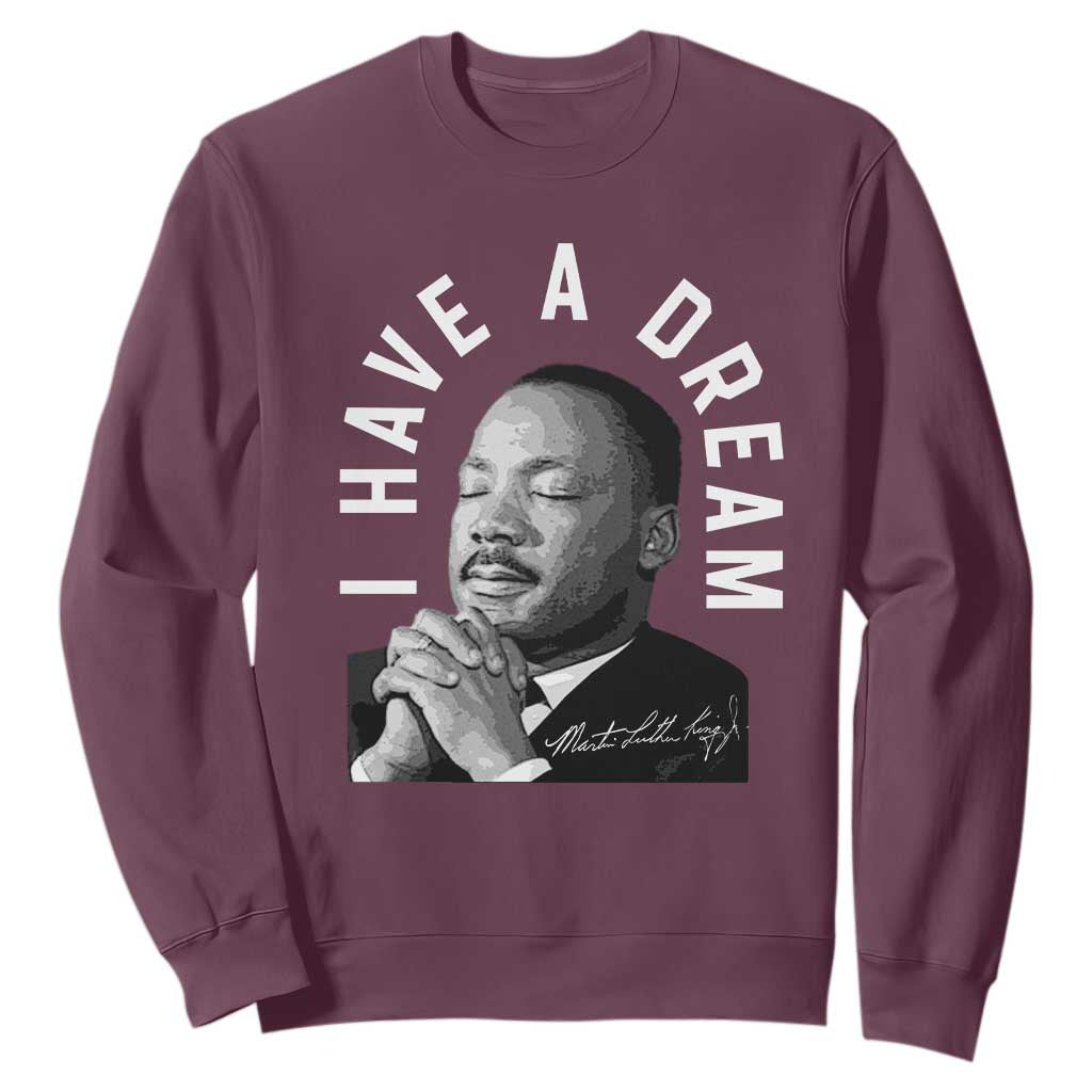 Martin Luther King Jr. Sweatshirt I Have A Dream Black History Month MLK Day TS10 Maroon Print Your Wear