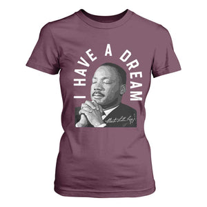 Martin Luther King Jr. T Shirt For Women I Have A Dream Black History Month MLK Day TS10 Maroon Print Your Wear