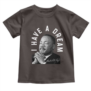 Martin Luther King Jr. Toddler T Shirt I Have A Dream Black History Month MLK Day TS10 Dark Chocolate Print Your Wear