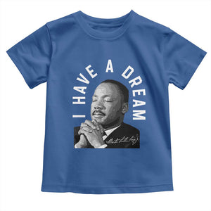 Martin Luther King Jr. Toddler T Shirt I Have A Dream Black History Month MLK Day TS10 Royal Blue Print Your Wear