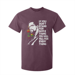 Malcolm X Inspirational T Shirt For Kid If You Dont Stand For Something You Will Fall For Anything TS10 Maroon Print Your Wear