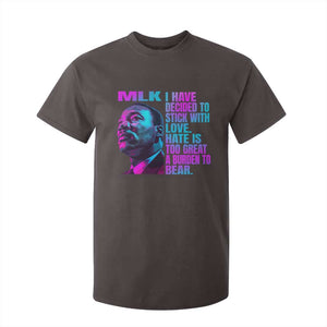 Martin Luther King Jr. T Shirt For Kid I Have Decided To Stick With Love MLK Day TS10 Dark Chocolate Print Your Wear