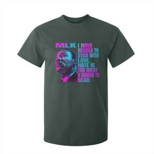 Martin Luther King Jr. T Shirt For Kid I Have Decided To Stick With Love MLK Day TS10 Dark Forest Green Print Your Wear