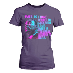 Martin Luther King Jr. T Shirt For Women I Have Decided To Stick With Love MLK Day TS10 Purple Print Your Wear