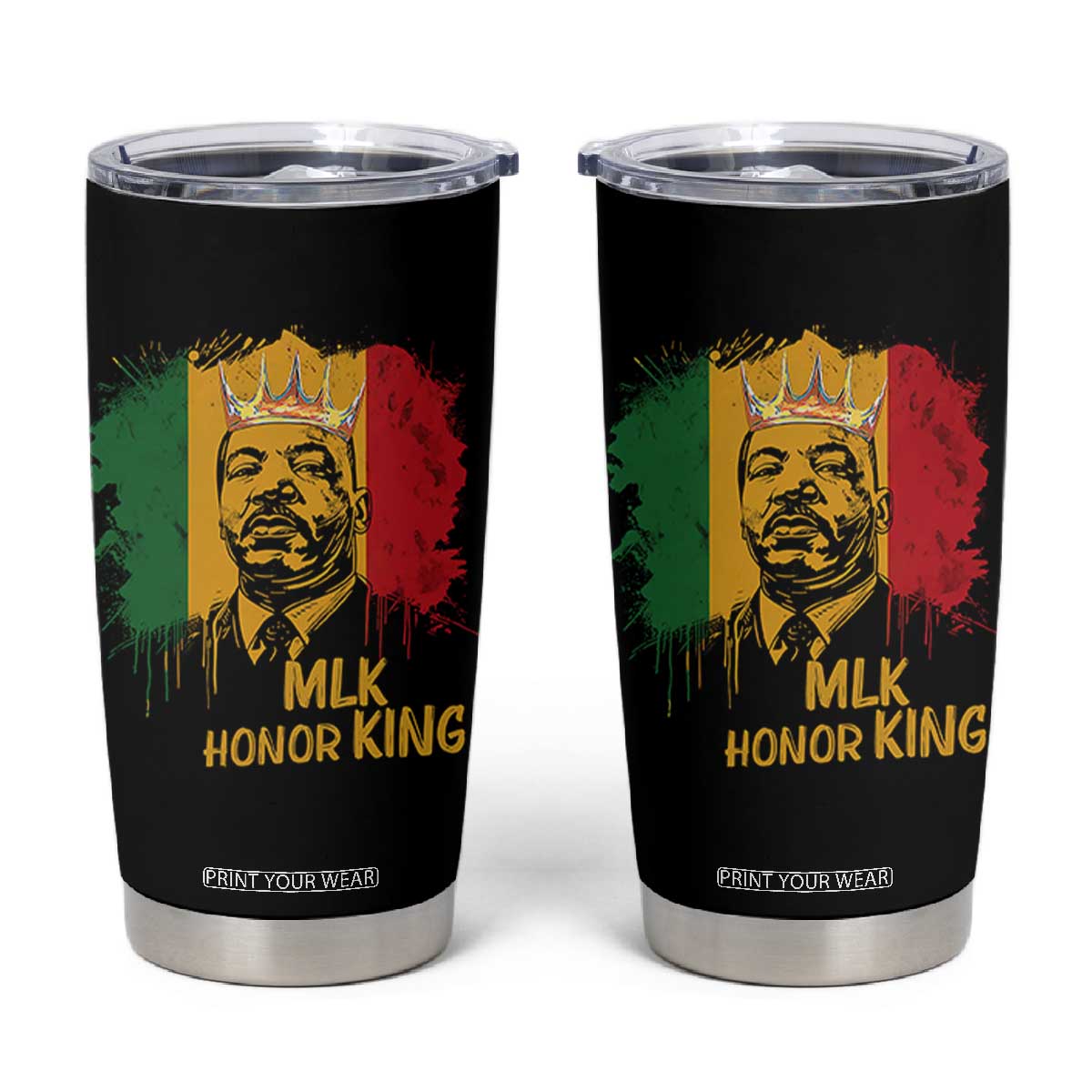 MLK Tumbler Cup Honor King Civil Rights Leader Black History Month TS10 Black Print Your Wear