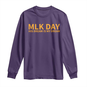 MLK Tribute Long Sleeve Shirt MLK Motivational His Dream Is My Dream TS10 Purple Print Your Wear