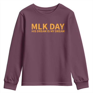 MLK Tribute Youth Sweatshirt MLK Motivational His Dream Is My Dream TS10 Maroon Print Your Wear