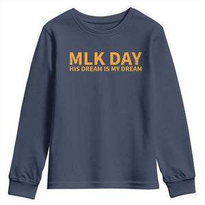 MLK Tribute Youth Sweatshirt MLK Motivational His Dream Is My Dream TS10 Navy Print Your Wear