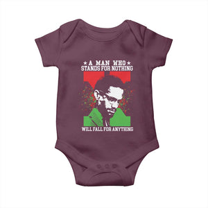 Malcolm X Quote Baby Onesie Retro A Man Who Stands for Nothing Black History TS10 Maroon Print Your Wear
