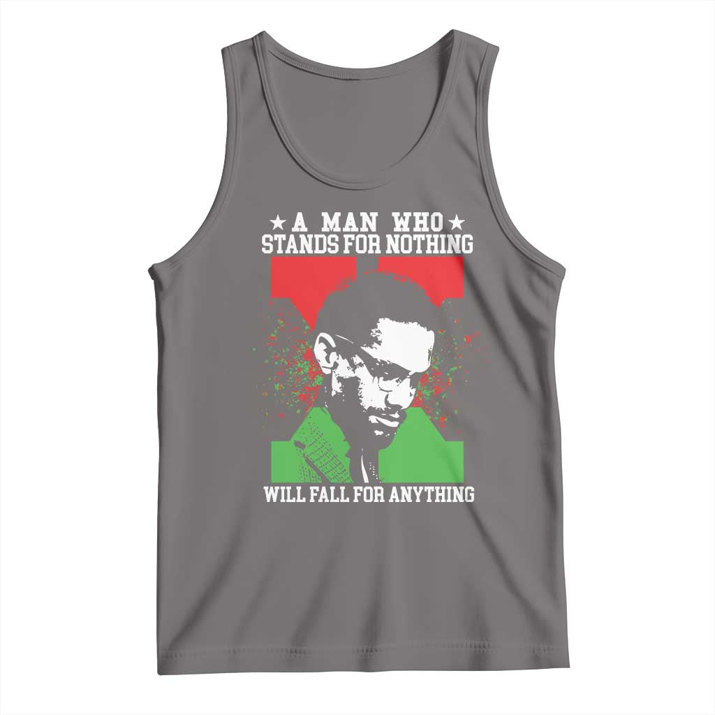 Malcolm X Quote Tank Top Retro A Man Who Stands for Nothing Black History TS10 Deep Heather Print Your Wear