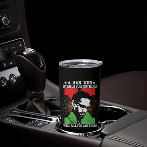 Malcolm X Quote Tumbler Cup Retro A Man Who Stands for Nothing Black History TS10 Print Your Wear