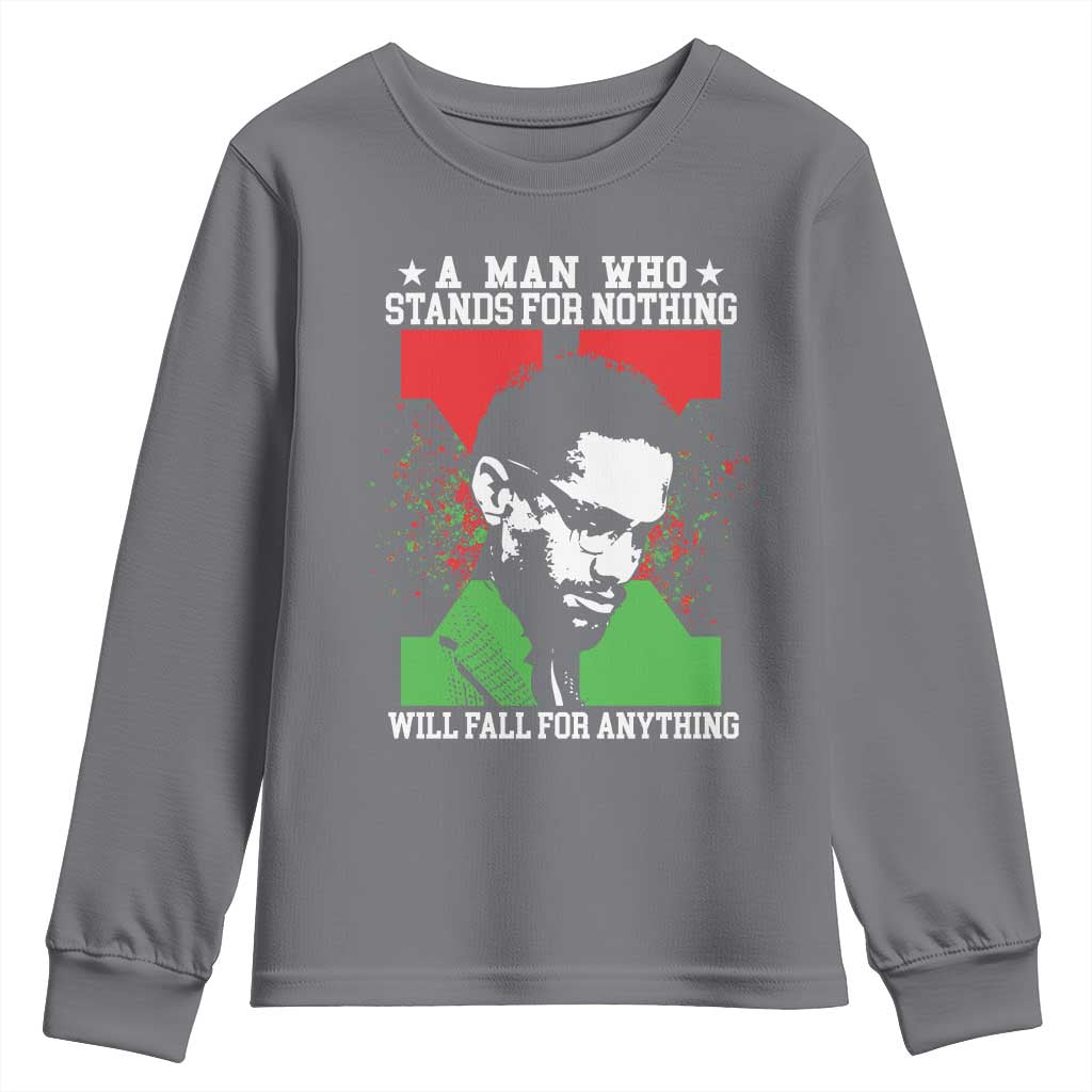 Malcolm X Quote Youth Sweatshirt Retro A Man Who Stands for Nothing Black History TS10 Charcoal Print Your Wear