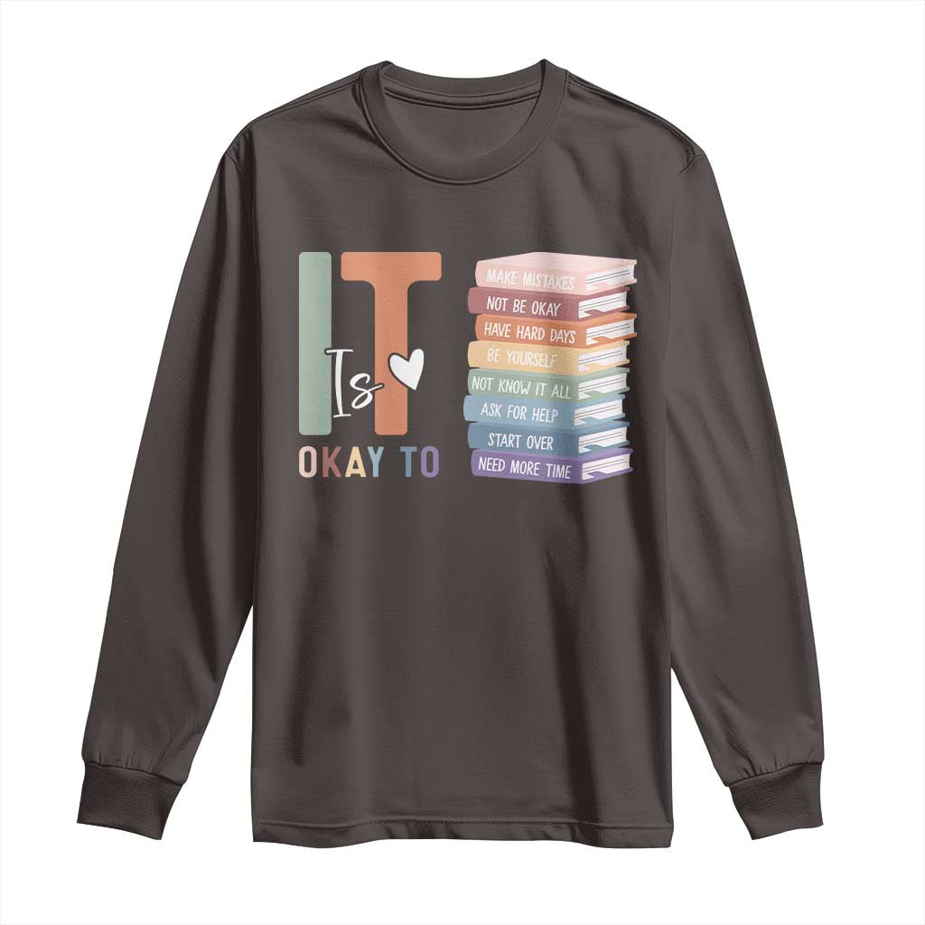 Motivational Long Sleeve Shirt It's Okay To Make Some Mistakes TS10 Dark Chocolate Print Your Wear