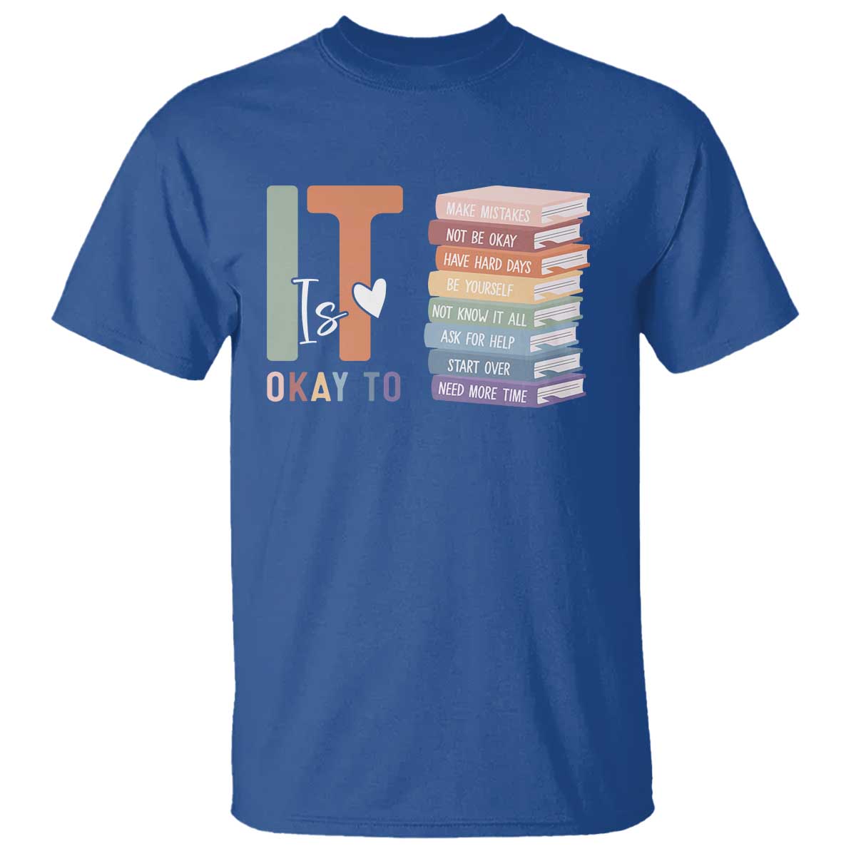 Motivational T Shirt It's Okay To Make Some Mistakes TS10 Royal Blue Print Your Wear