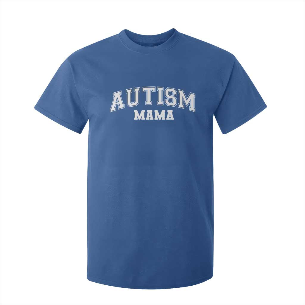 Autism Mama T Shirt For Kid Autistic Mom Blessed TS10 Royal Blue Print Your Wear