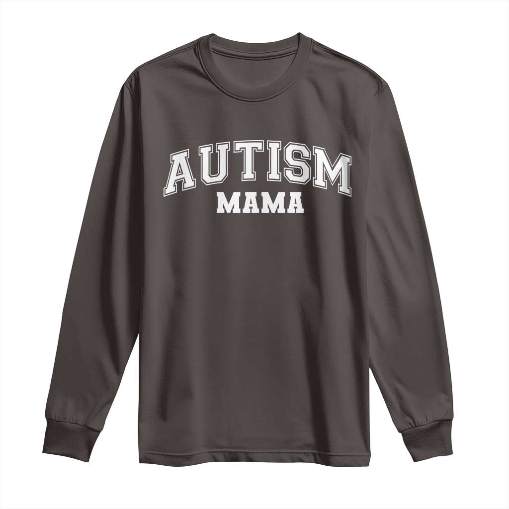 Autism Mama Long Sleeve Shirt Autistic Mom Blessed TS10 Dark Chocolate Print Your Wear