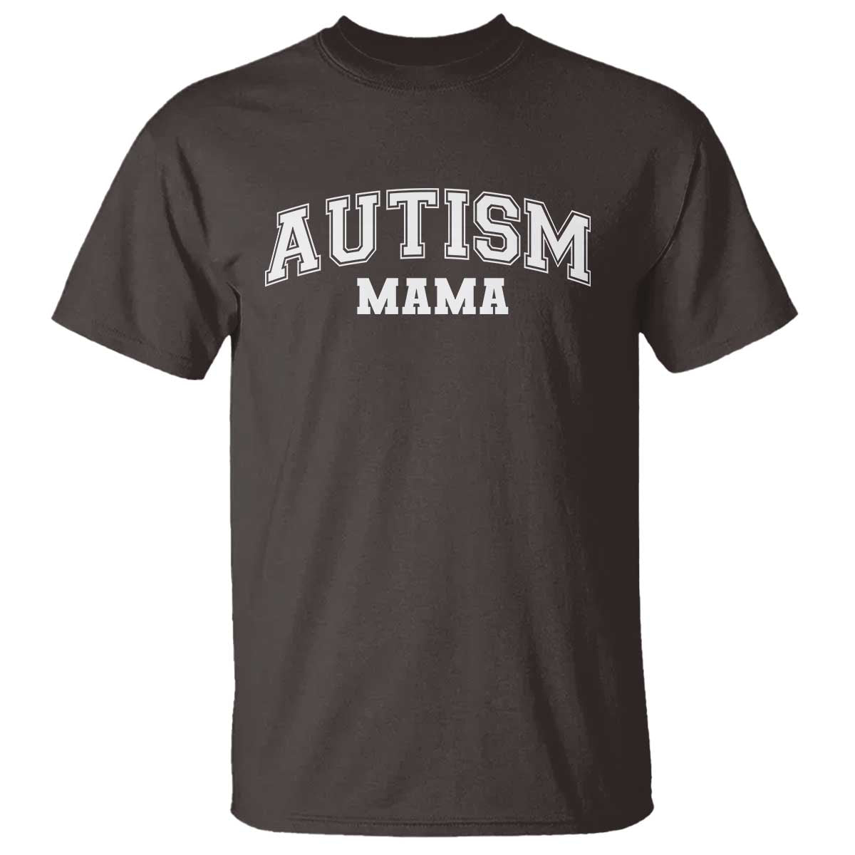 Autism Mama T Shirt Autistic Mom Blessed TS10 Dark Chocolate Print Your Wear