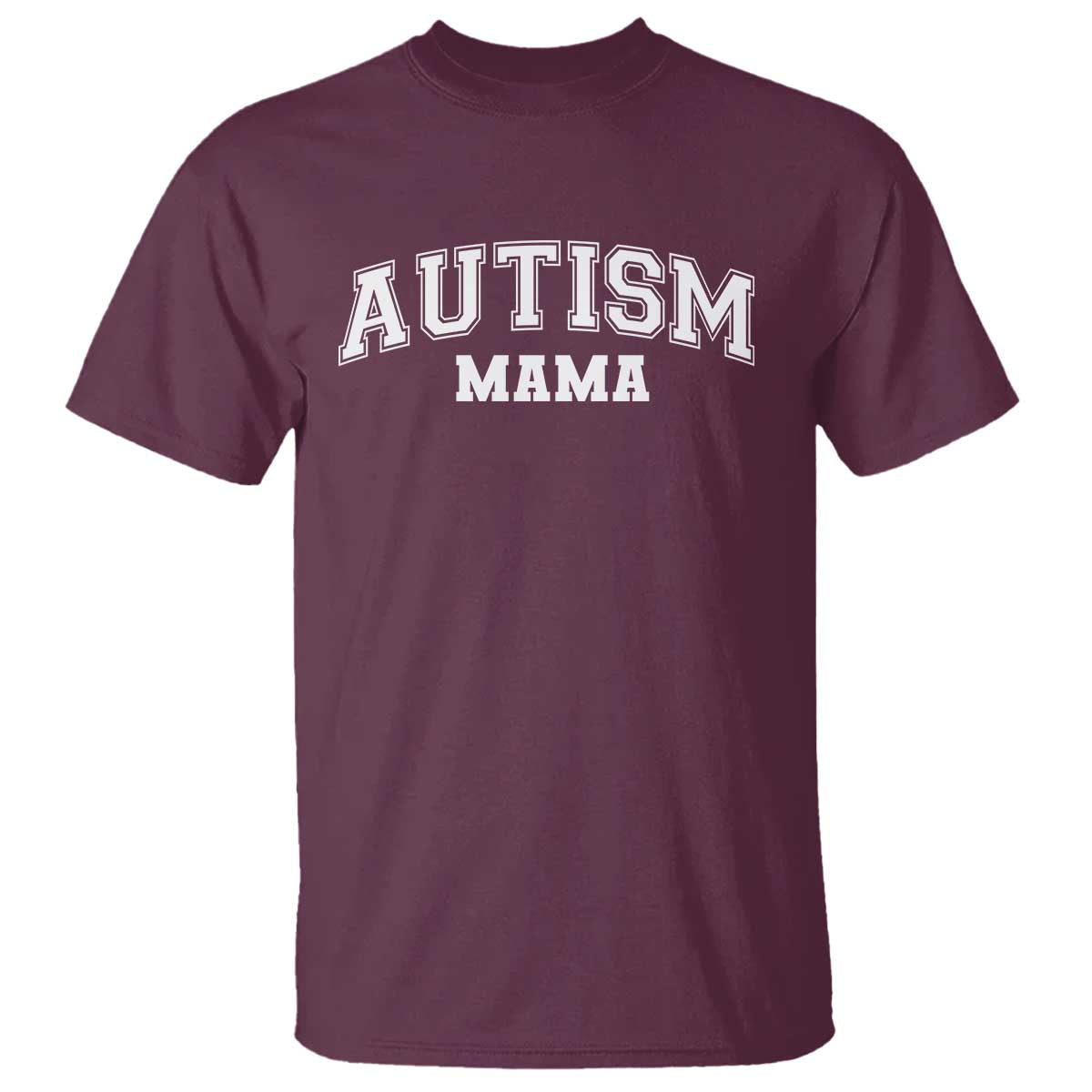 Autism Mama T Shirt Autistic Mom Blessed TS10 Maroon Print Your Wear