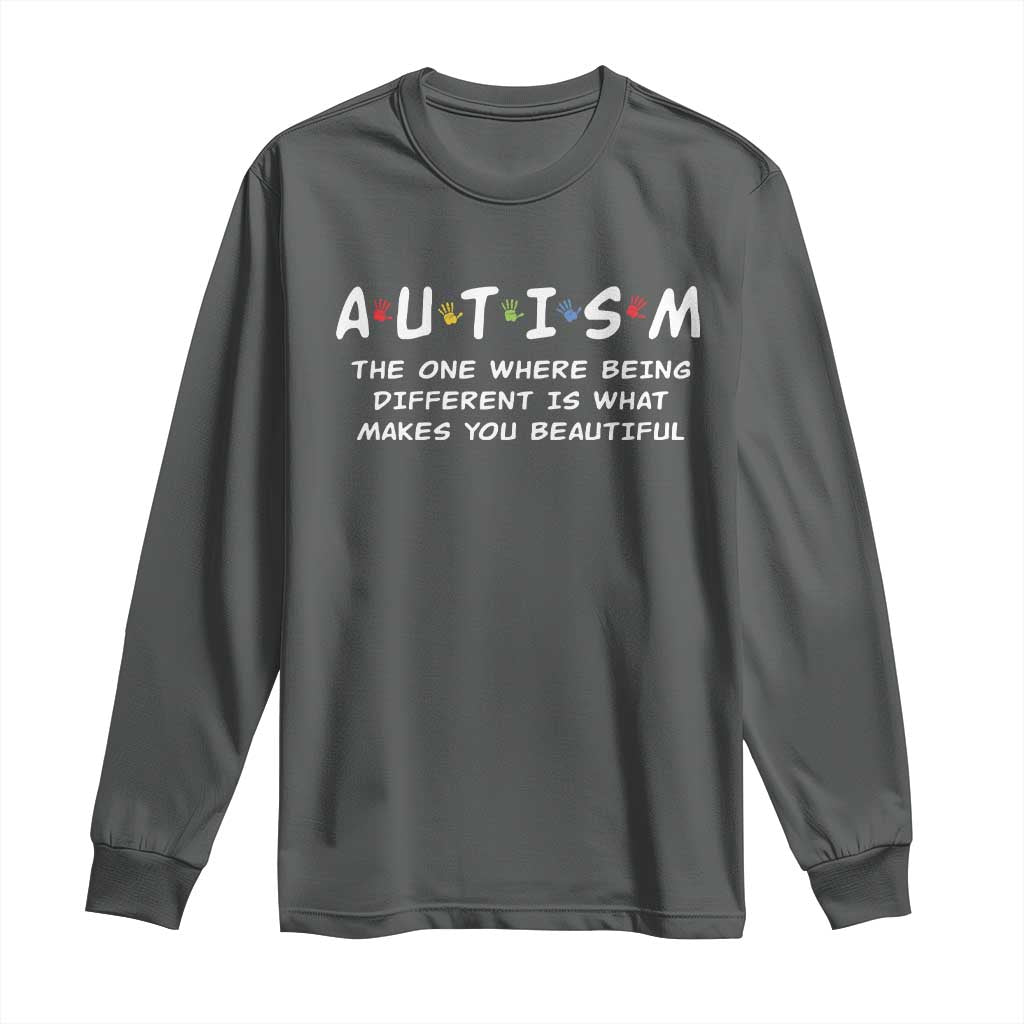 Friends Autism Long Sleeve Shirt The One Where Being Different is What Makes You Beautiful TS10 Dark Heather Print Your Wear