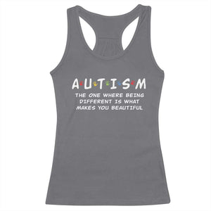Friends Autism Racerback Tank Top The One Where Being Different is What Makes You Beautiful TS10 Charcoal Print Your Wear