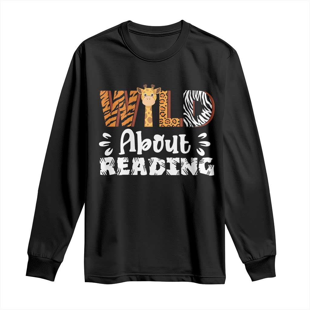 Wild About Reading Long Sleeve Shirt Cute Animal Print Reading Lover Kids Teachers TS10 Black Print Your Wear