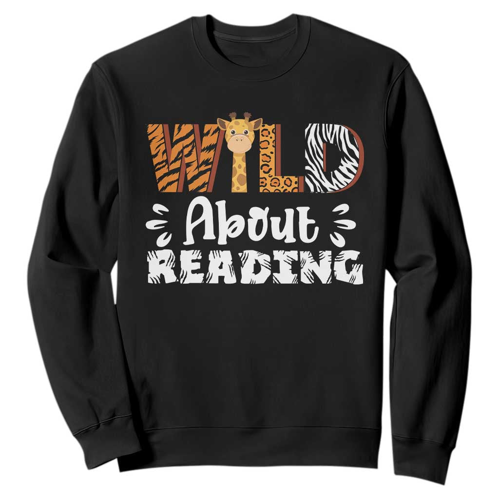 Wild About Reading Sweatshirt Cute Animal Print Reading Lover Kids Teachers TS10 Black Print Your Wear