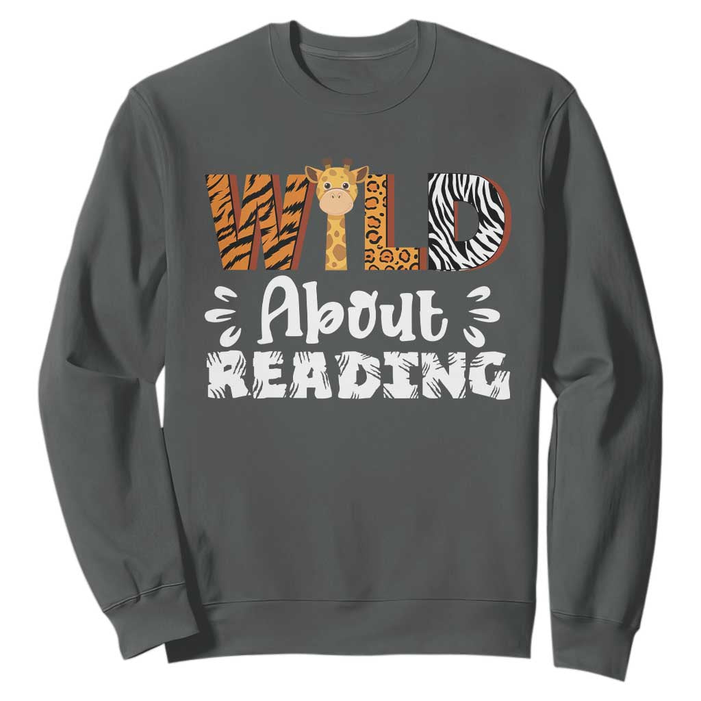 Wild About Reading Sweatshirt Cute Animal Print Reading Lover Kids Teachers TS10 Dark Heather Print Your Wear