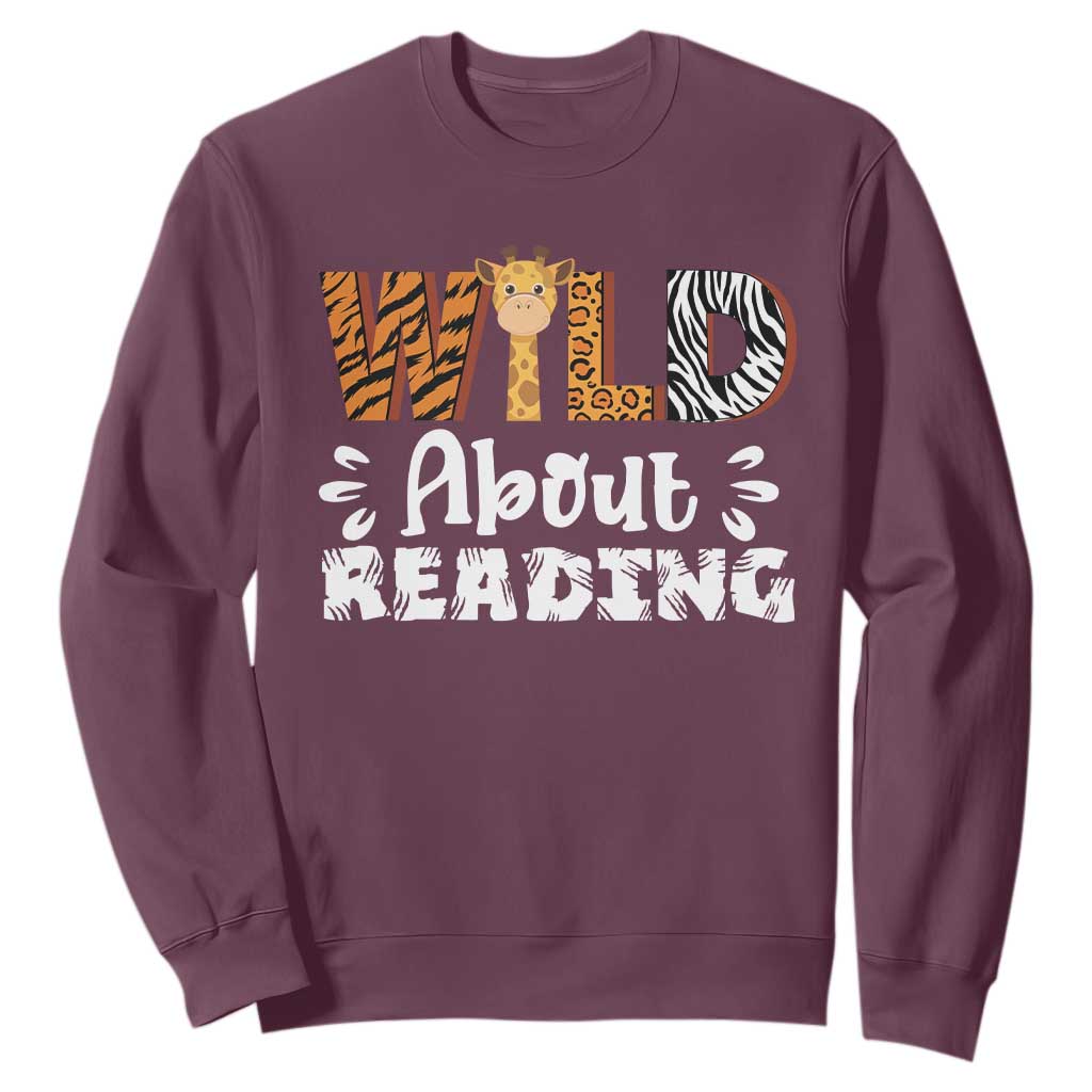 Wild About Reading Sweatshirt Cute Animal Print Reading Lover Kids Teachers TS10 Maroon Print Your Wear