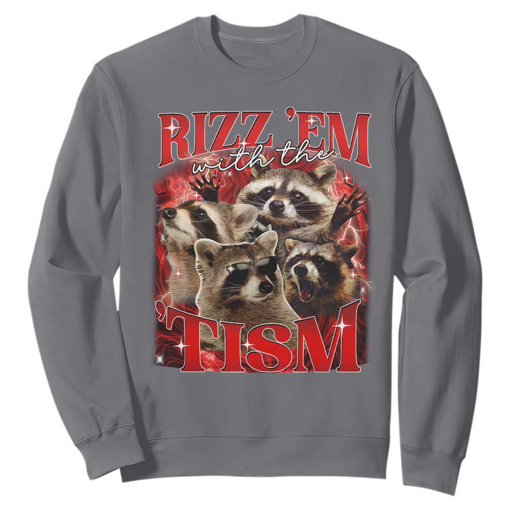 Autism Funny Sweatshirt Rizz Em With The Tism Meme Autistic Racoon TS10 Charcoal Print Your Wear