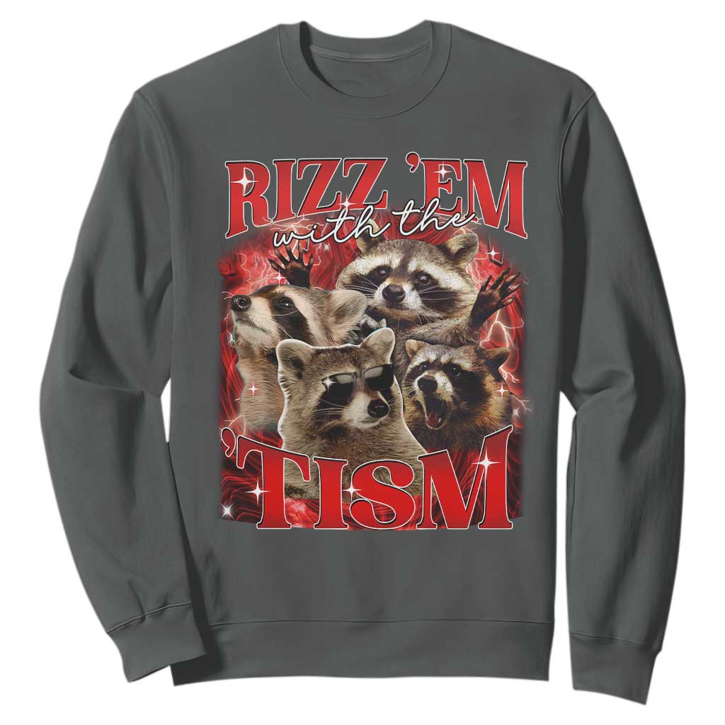 Autism Funny Sweatshirt Rizz Em With The Tism Meme Autistic Racoon TS10 Dark Heather Print Your Wear