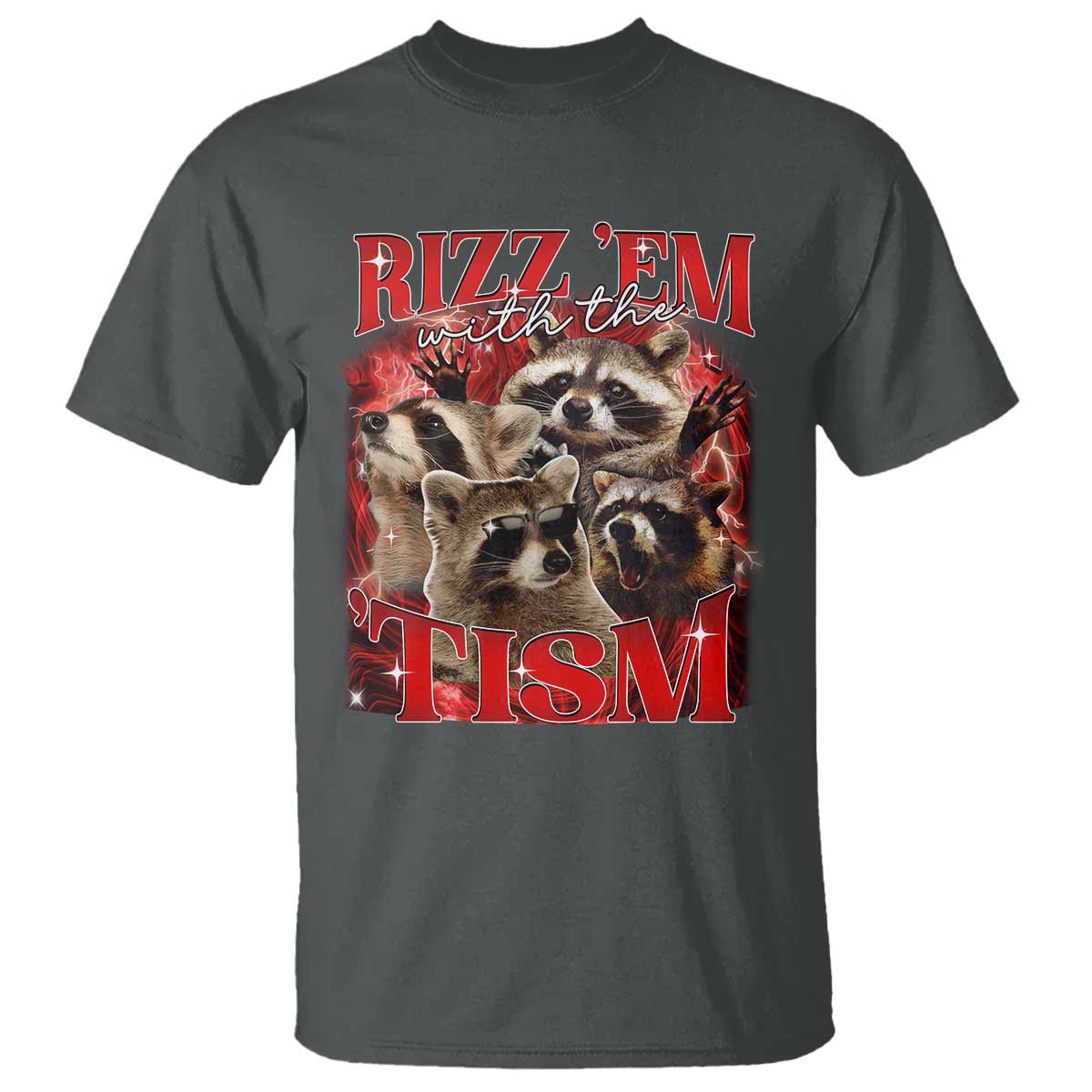 Autism Funny T Shirt Rizz Em With The Tism Meme Autistic Racoon TS10 Dark Heather Print Your Wear