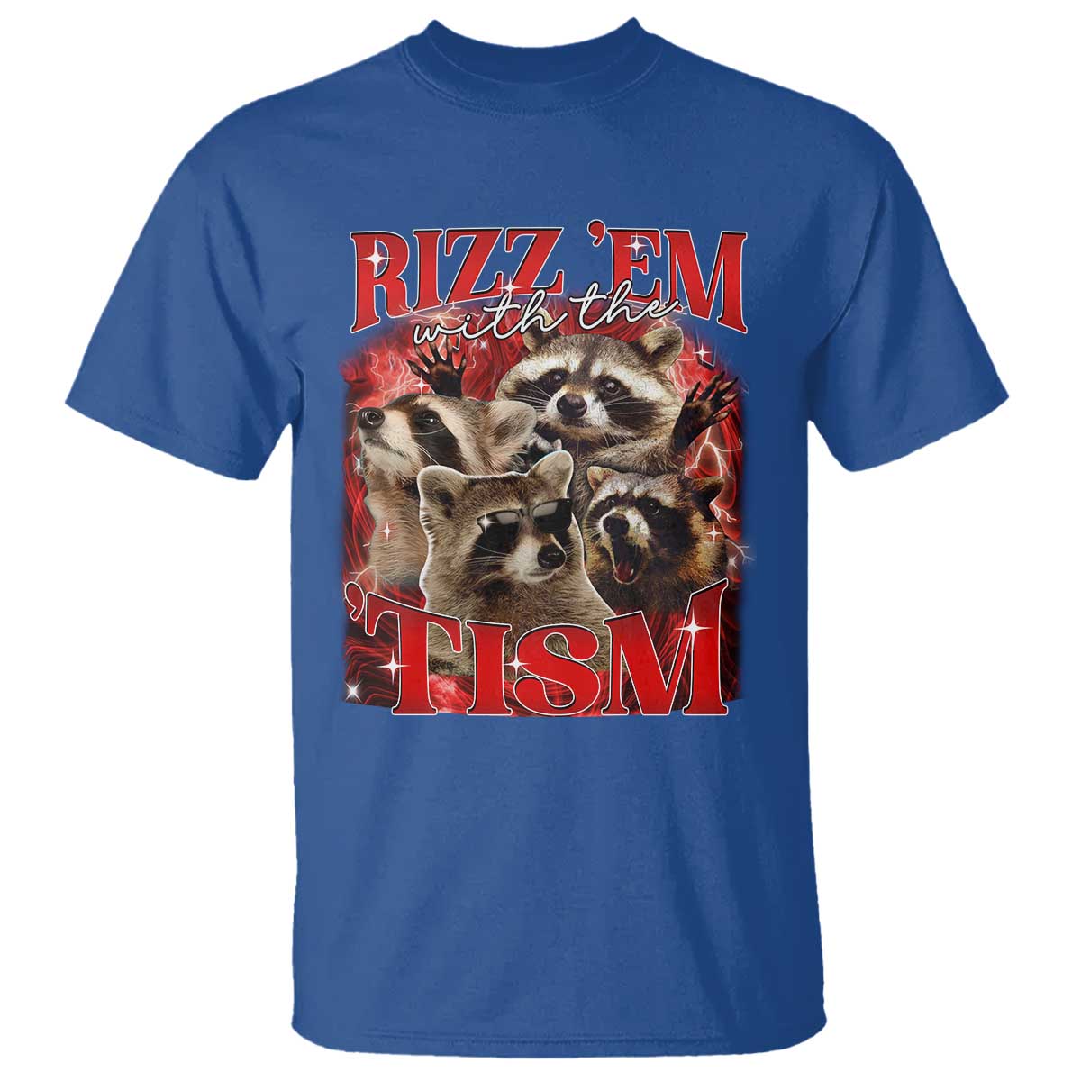 Autism Funny T Shirt Rizz Em With The Tism Meme Autistic Racoon TS10 Royal Blue Print Your Wear