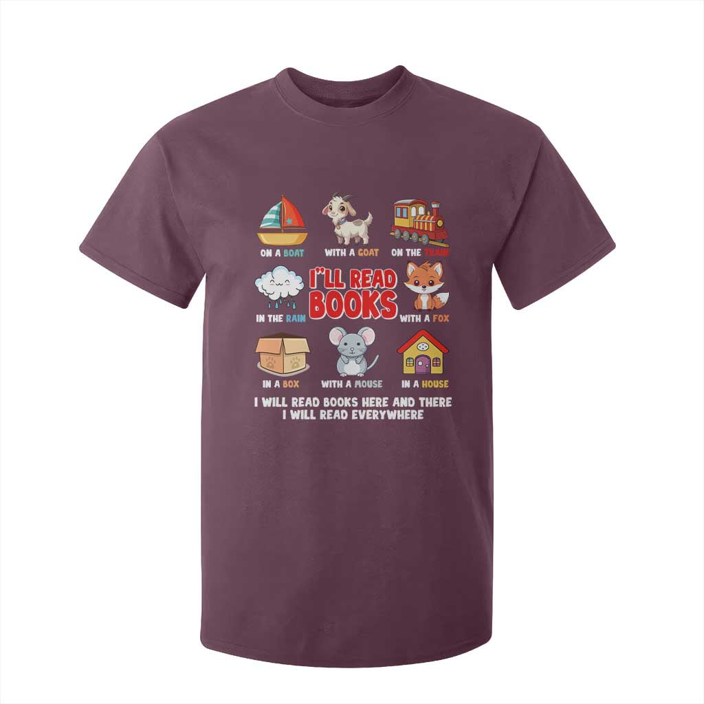 I Will Read Books On A Boat & Everywhere Reading Gifts T Shirt For Kid TS10 Maroon Print Your Wear