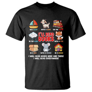 I Will Read Books On A Boat & Everywhere Reading Gifts T Shirt TS10 Black Print Your Wear