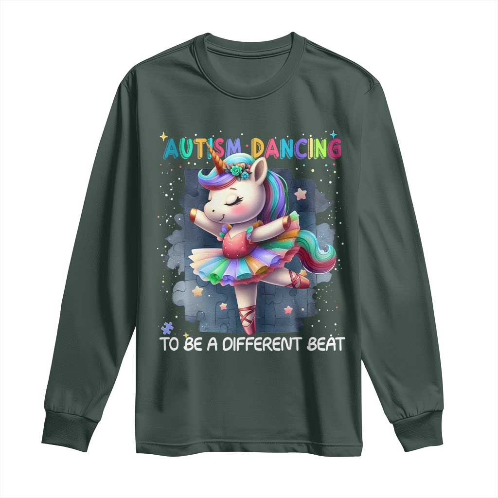 Autism Awareness Unicorn Long Sleeve Shirt Ballet Dancing To A Different Beat TS10 Dark Forest Green Print Your Wear
