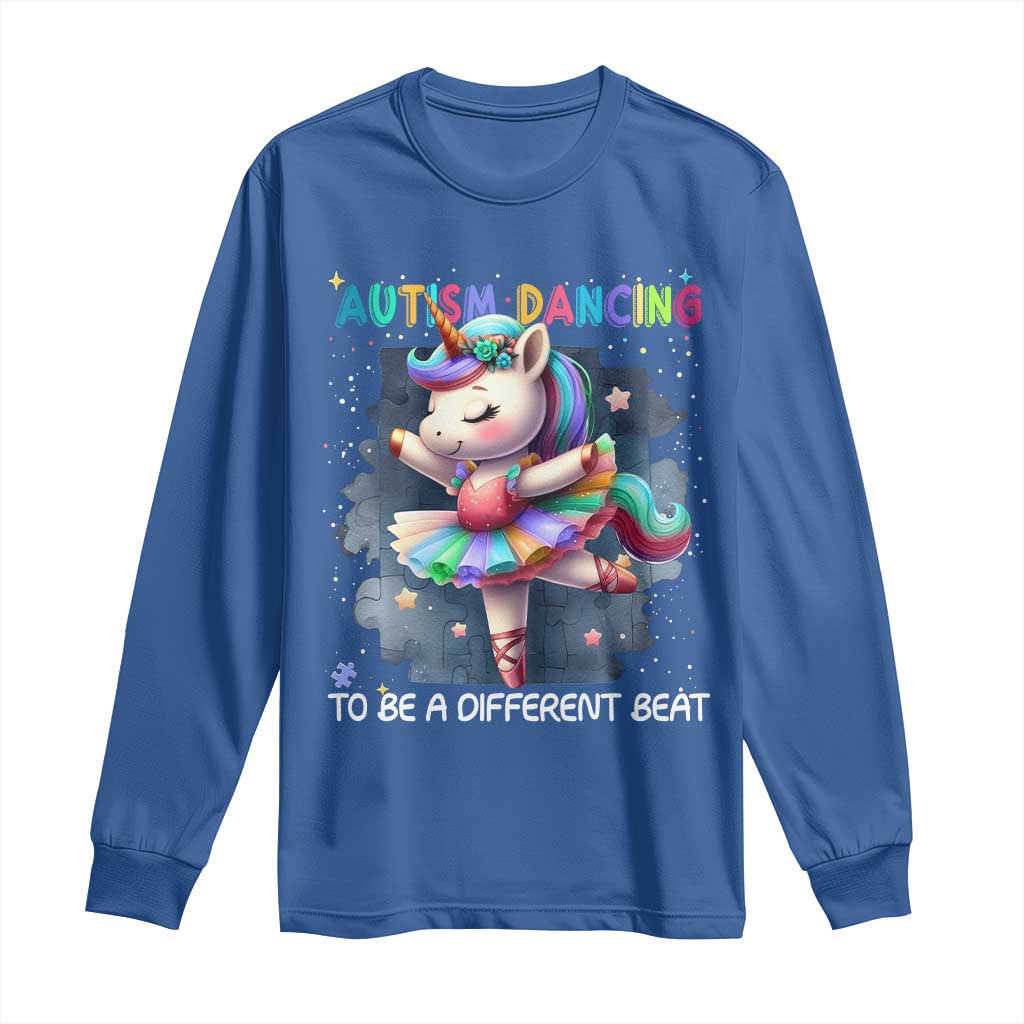 Autism Awareness Unicorn Long Sleeve Shirt Ballet Dancing To A Different Beat TS10 Royal Blue Print Your Wear